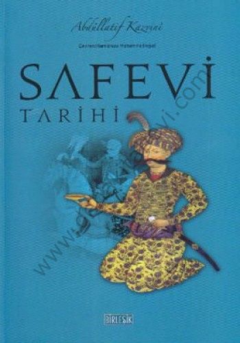 Safevi Tarihi - Abdüllatif Kazvini