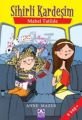 Sihirli Kardeşim; Mabel Tatilde - Anne Mazer