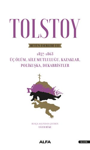Tolstoy Bütün Eserleri 3, Lev Nikolayeviç Tolstoy