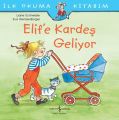 İlk Okuma Kitabım Elif'e Kardeş Geliyor, Liane Schneider