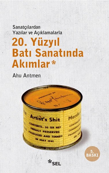 20. Yüzyıl Batı Sanatında Akımlar, Ahu Antmen