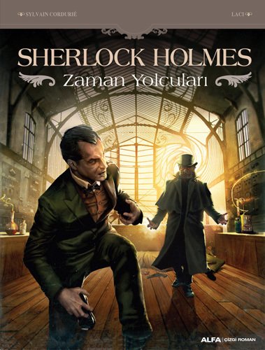 Sherlock Holmes - Zaman Yolcuları, Sylvain Cordurie
