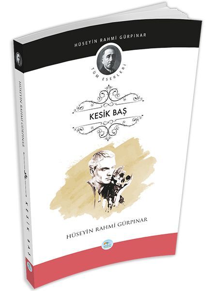 Kesik Baş, Hüseyin Rahmi Gürpınar