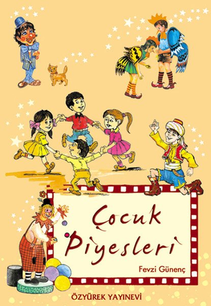 Çocuk Piyesleri, Fevzi Gönenç, Özyürek Yayınları
