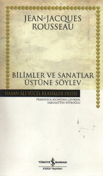 Bilimler ve Sanatlar Üstüne Söylev, Jean-Jacques Rousseau