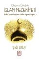 Olaylar ve Örneklerle İslam Medeniyeti, Şadi Eren