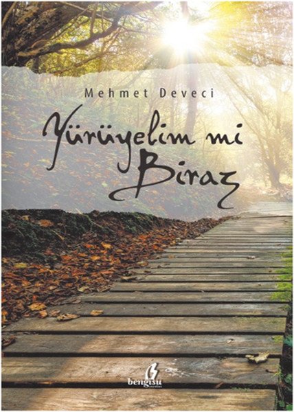Yürüyelim Mi Biraz?, Bengisu Yayınları