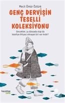 Genç Dervişin Teselli Koleksiyonu, Mecit Ömür Öztürk