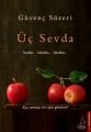 Üç Sevda, Güvenç Sözeri