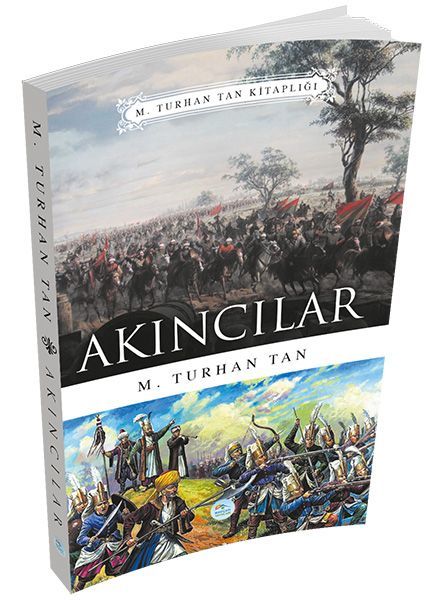 Akıncılar, M. Turhan Tan