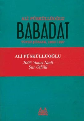 Babadat, Ali Püsküllüoğlu, Arkadaş