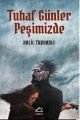 Tuhaf Günler Peşimizde, Halil Turhanlı, İletişim