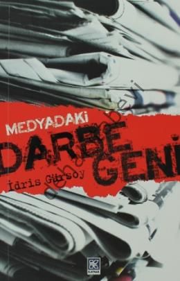 Medyadaki Darbe Geni, İdris Gürsoy