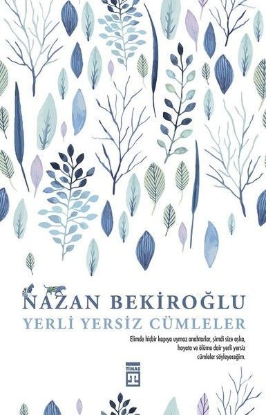 Yerli Yersiz Cümleler, Nazan Bekiroğlu