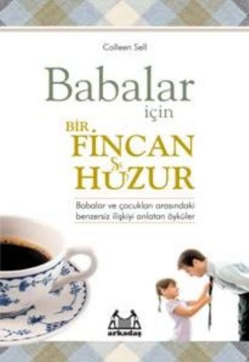 Babalar İçin Bir Fincan Huzur, Colleen Sell, Arkadaş