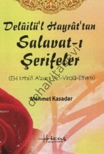 Delailül Hayrat'tan Salavatı Şerifeler, Mehmet Kasadar