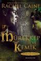 Mürekkep ve Kemik, Rachel Caine