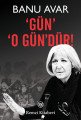 Gün' 'O Gün'dür!, Banu Avar