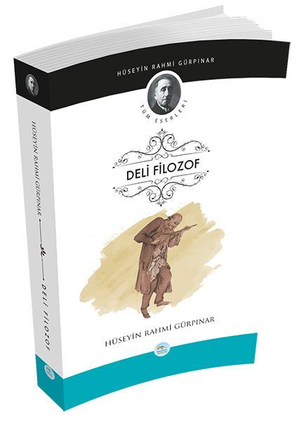 Deli Filozof, Hüseyin Rahmi Gürpınar