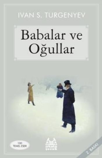 Babalar ve Oğullar, Ivan Sergeyeviç Turgenyev, Arkadaş