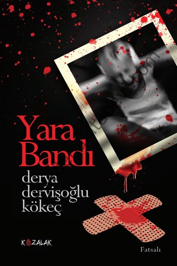 Yara Bandı, Derya Dervişoğlu Kökeç