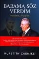 Babama Söz Verdim  Hayatım, Anılarım, Nurettin Çarmıklı, Arkadaş