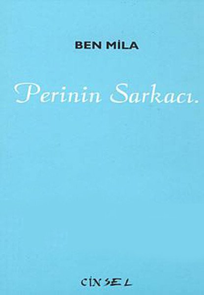 Perinin Sarkacı, Ben Mila