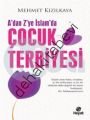 A'dan Z'ye İslam'da Çocuk Terbiyesi, Mehmet Kızılkaya