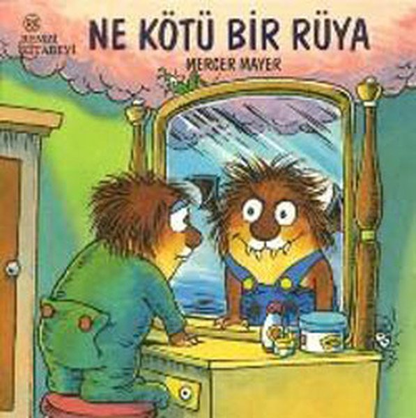 Ne Kötü Bir Rüya,Mercer Mayer