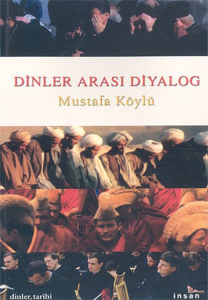 Dinler Arası Diyalog, Mustafa Köylü