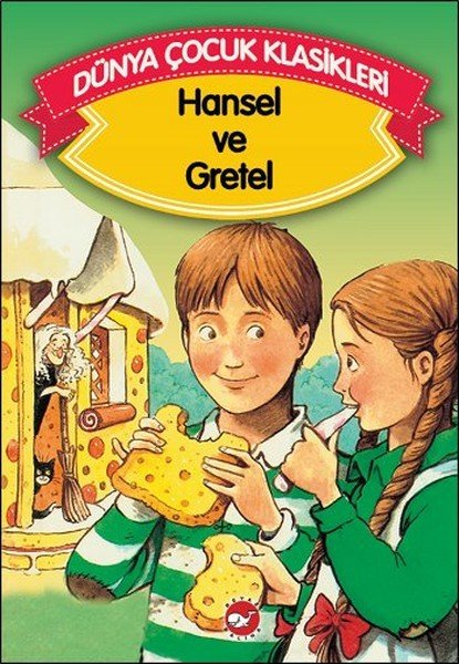 Hansel ve Gretel Düz Yazılı Dünya Çocuk Klasikleri, Grimm Kardeşler