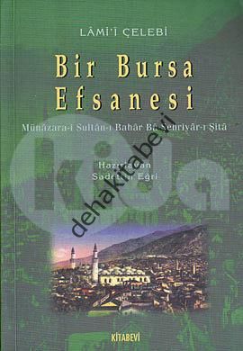 Bir Bursa Efsanesi, Lami'i Çelebi