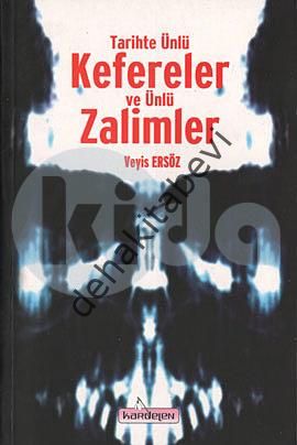 Tarihte Ünlü Kefereler ve Ünlü Zalimler, Veyis Ersöz