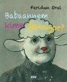 Babaannem Kime Benziyor, Feridun Oral