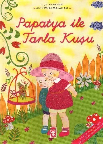Papatya ile Tarla Kuşu - Andersen Masalları