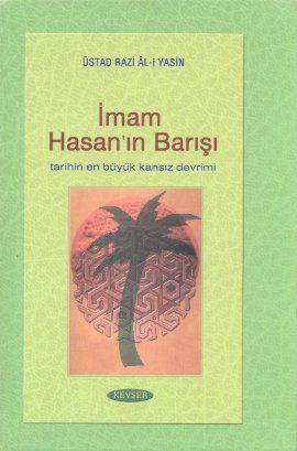 İmam Hasan'ın Barışı, Rıza Ali Yasin, Kevser Yayınları