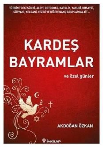 Kardeş Bayramlar, Akdoğan Özkan