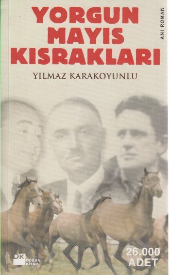 Yorgun Mayıs Kısrakları, Yılmaz Karakoyunlu, Doğan Kitap