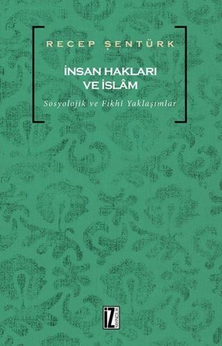 İnsan Hakları ve İslam, Recep Şentürk