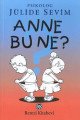 Anne Bu Ne?, Jülide Sevim, Remzi Kitabevi