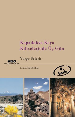 Kapadokya Kaya Kiliselerinde Üç Gün, Yorgo Seferis