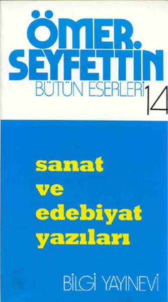 Sanat ve Edebiyat Yazıları, Ömer Seyfettin