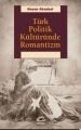Türk Politik Kültüründe Romantizm, Hasan Aksakal, İletişim