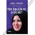 Tek Eşlilik mi O da Ne?, Sibel Üresin
