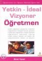 Yetkin-ideal Vizyoner Öğretmen