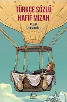 Türkçe Sözlü Hafif Mizah, Vedat Özdemiroğlu, İletişim