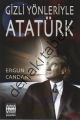 Gizli Yönleriyle Atatürk, Ergun Candan