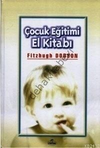 Çocuk Eğitimi El Kitabı (ciltli ) Dr. Fitzhugh Dodson