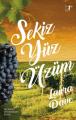 Sekiz Yüz Üzüm, Laura Dave