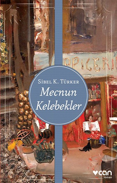Mecnun Kelebekler, Sibel K. Türker